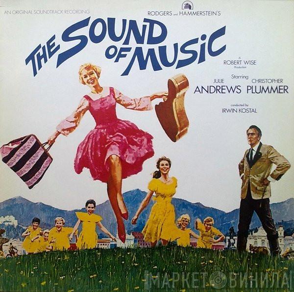 / Rodgers & Hammerstein , Julie Andrews  Irwin Kostal  - The Sound Of Music (An Original Soundtrack Recording)