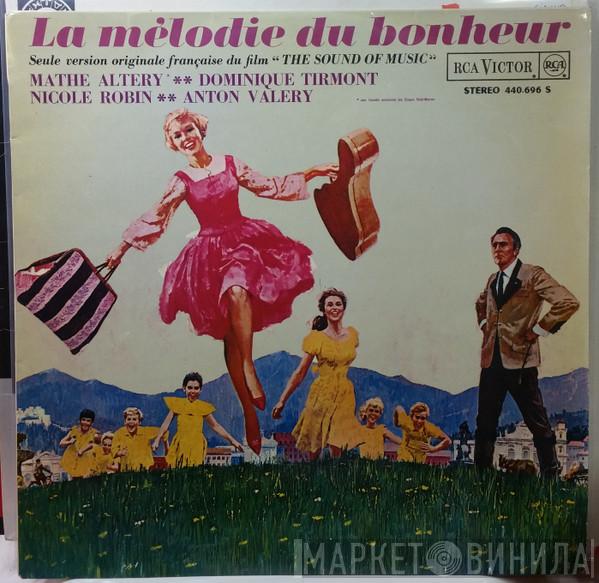 / Rodgers & Hammerstein , Mathé Altéry , Dominique Tirmont  Anton Valéry  - La Mélodie Du Bonheur