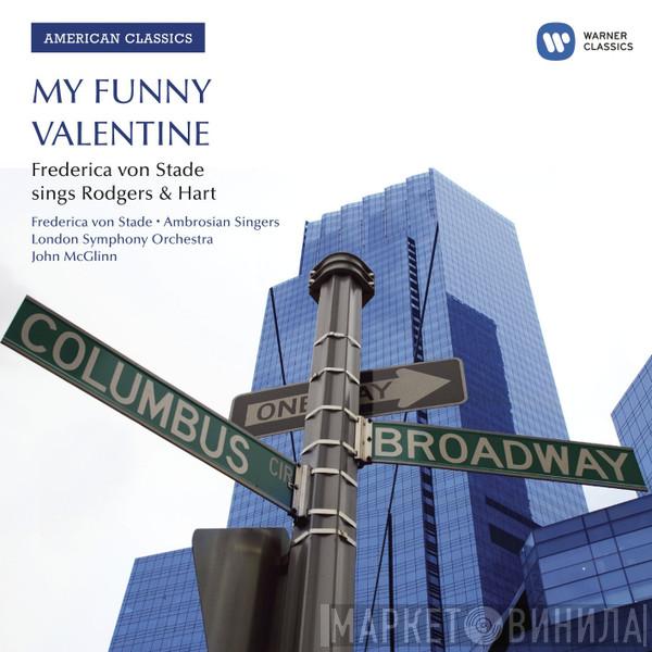 / Rodgers & Hart • Frederica von Stade • The Ambrosian Singers • The London Symphony Orchestra  John McGlinn  - My Funny Valentine - Frederica Von Stade Sings Rodgers & Hart