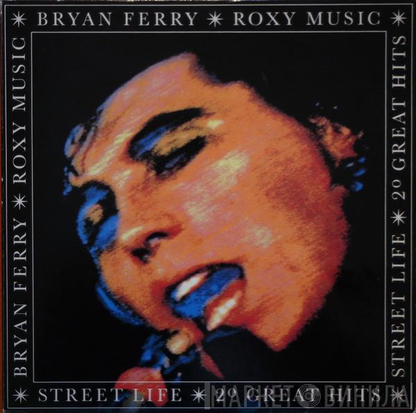 / Roxy Music  Bryan Ferry  - Street Life - 20 Great Hits