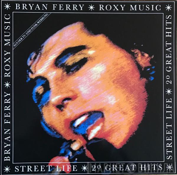 / Roxy Music  Bryan Ferry  - Street Life - 20 Great Hits