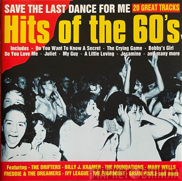  - Save The Last Dance For Me / Hits Of The 60's