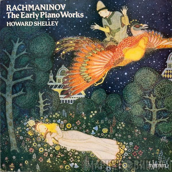 / Sergei Vasilyevich Rachmaninoff  Howard Shelley  - The Early Piano Works