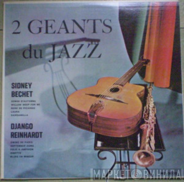 / Sidney Bechet  Django Reinhardt  - 2 Geants Du Jazz