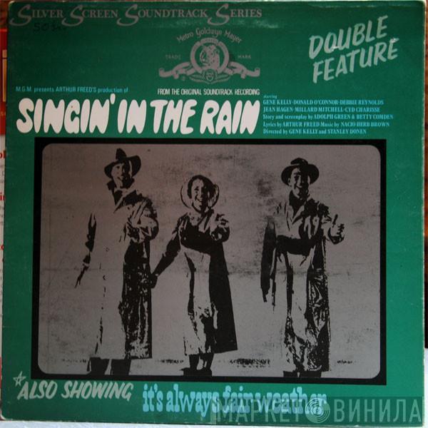  - Singin' In The Rain / It's Always Fair Weather