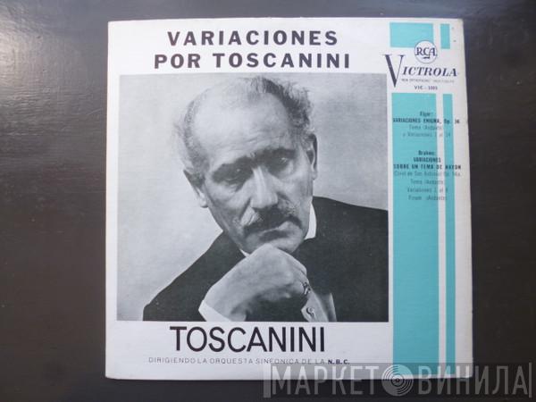 / Sir Edward Elgar - Johannes Brahms , Dirigiendo La Arturo Toscanini  NBC Symphony Orchestra  - Variaciones Por Toscanini