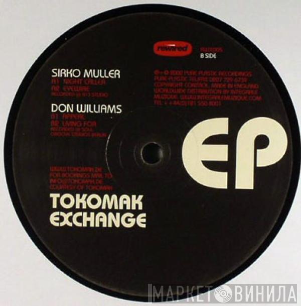 / Sirko Mueller  Don Williams  - Tokomak Exchange EP