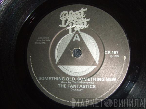  - Something Old Something New / You Always Hurt The One You Love / Jesamine