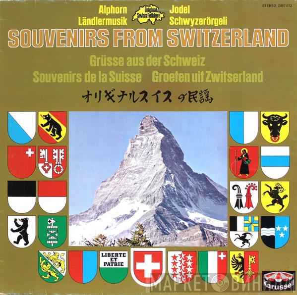  - Souvenirs From Switzerland / Grüsse Aus Der Schweiz