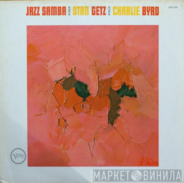 / Stan Getz  Charlie Byrd  - Jazz Samba