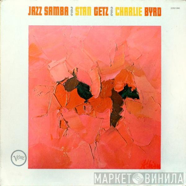 / Stan Getz  Charlie Byrd  - Jazz Samba