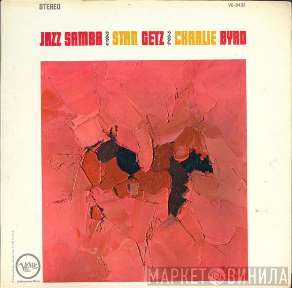 / Stan Getz  Charlie Byrd  - Jazz Samba