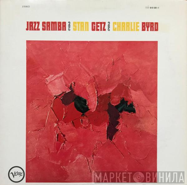 / Stan Getz  Charlie Byrd  - Jazz Samba