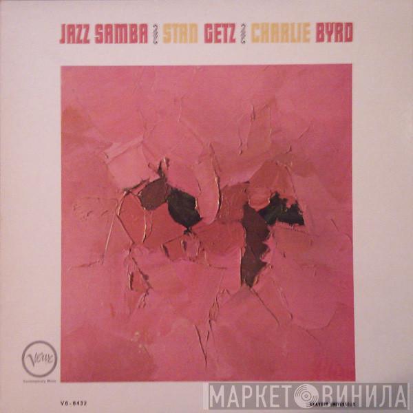 / Stan Getz  Charlie Byrd  - Jazz Samba