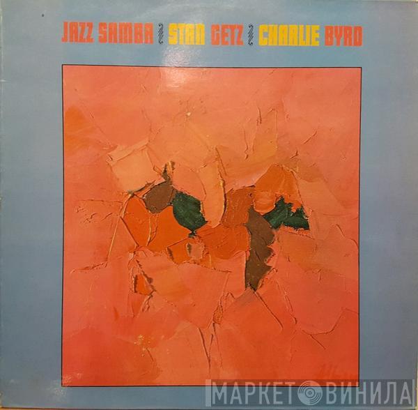 / Stan Getz  Charlie Byrd  - Jazz Samba