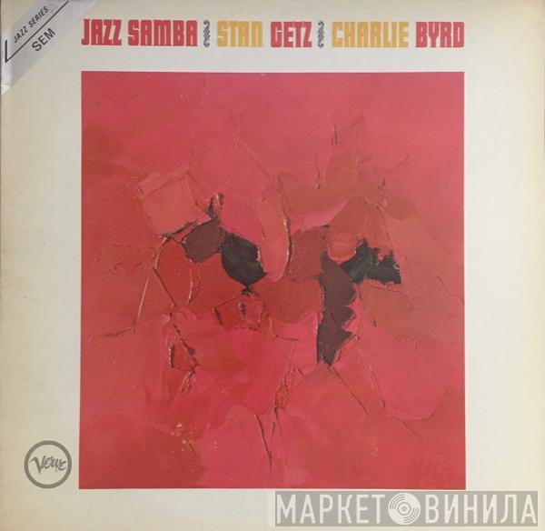 / Stan Getz  Charlie Byrd  - Jazz Samba