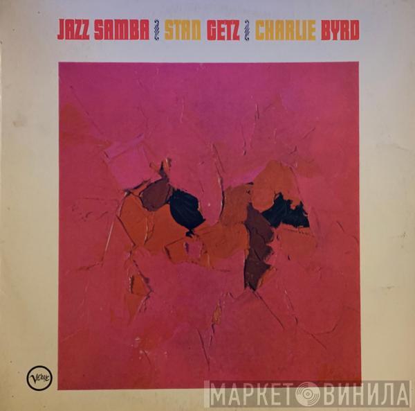 / Stan Getz  Charlie Byrd  - Jazz Samba