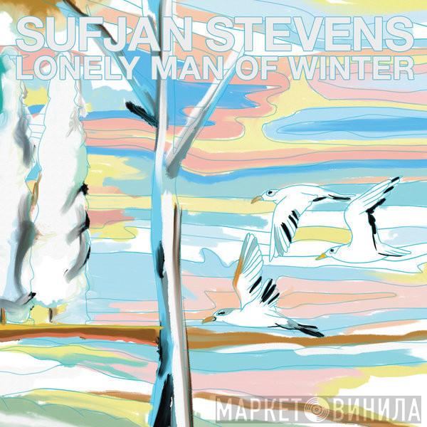 / Sufjan Stevens  Alec Duffy  - Lonely Man Of Winter