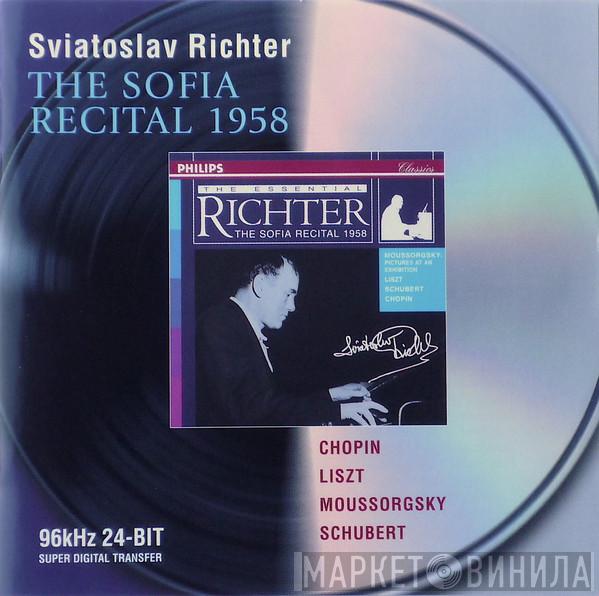 / Sviatoslav Richter , Frédéric Chopin , Franz Liszt , Modest Mussorgsky  Franz Schubert  - The Sofia Recital 1958