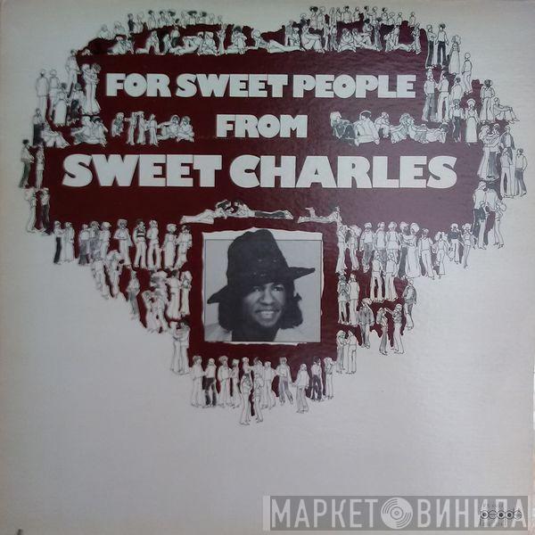  'Sweet' Charles Sherrell  - For Sweet People
