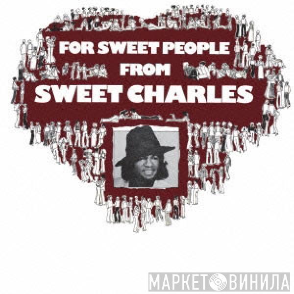  'Sweet' Charles Sherrell  - For Sweet People