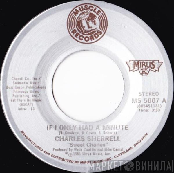'Sweet' Charles Sherrell - If I Only Had A Minute