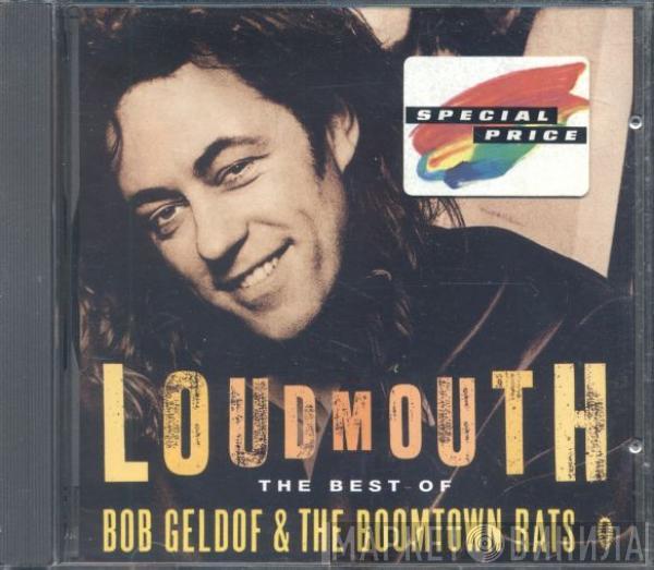 / The Boomtown Rats  Bob Geldof  - Loudmouth The Best Of Bob Geldof & The Boomtown Rats