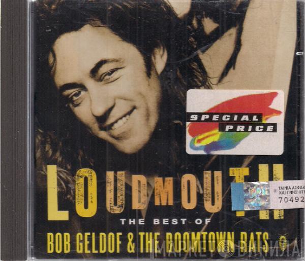 / The Boomtown Rats  Bob Geldof  - Loudmouth The Best Of Bob Geldof & The Boomtown Rats