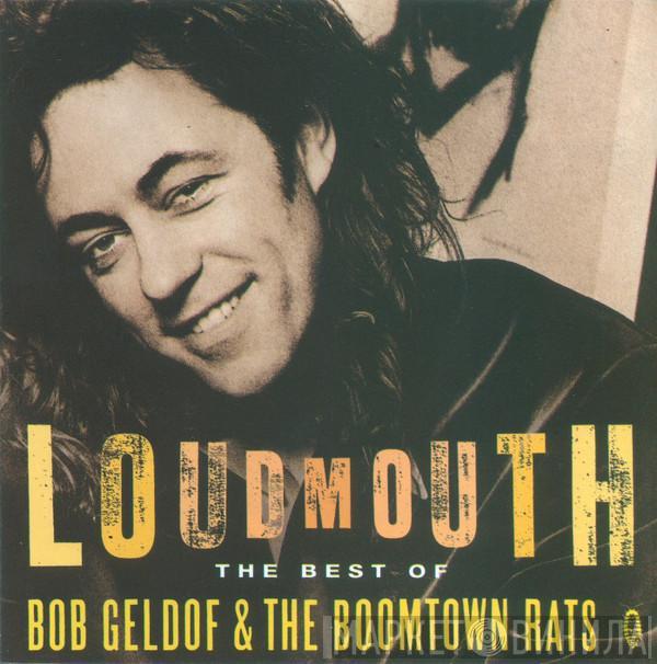 / The Boomtown Rats  Bob Geldof  - Loudmouth The Best Of Bob Geldof & The Boomtown Rats