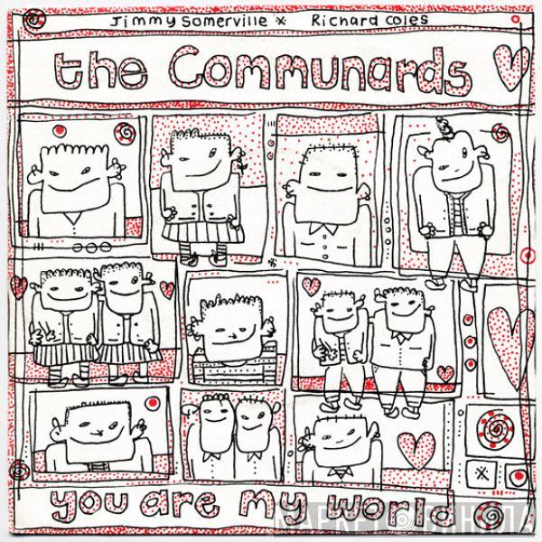 / The Communards - Jimmy Somerville  Richard Coles  - You Are My World