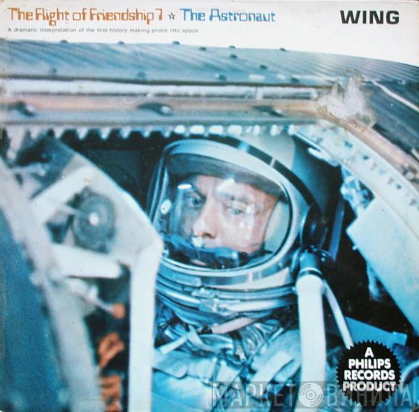  - The Flight Of Friendship 7 / The Astronaut