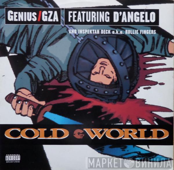 / The Genius Featuring GZA And D'Angelo A.K.A. Inspectah Deck  Rollie Fingers  - Cold World
