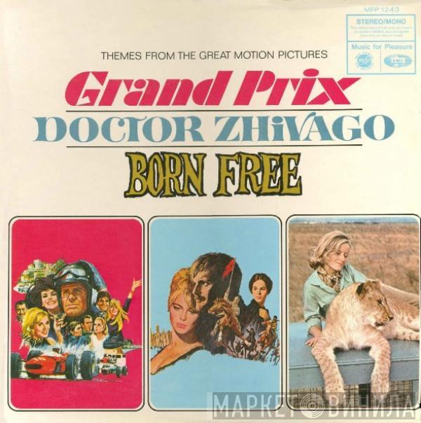  - Themes From The Great Motion Pictures Grand Prix / Doctor Zhivago / Born Free