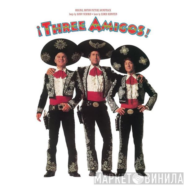  - ¡Three Amigos! (Original Motion Picture Soundtrack)