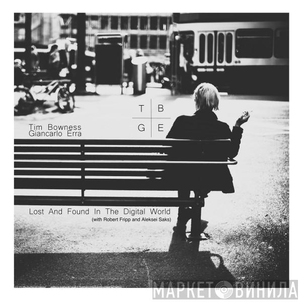 / Tim Bowness  Giancarlo Erra  - Lost And Found In The Digital World