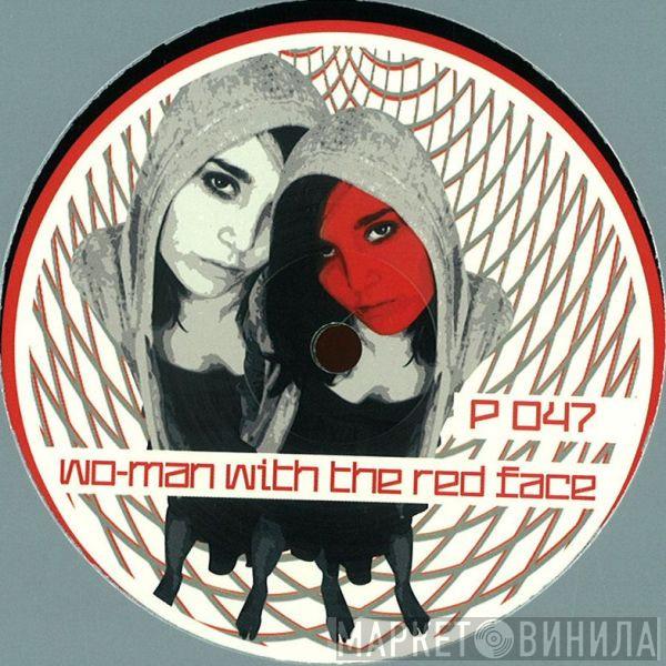  - Wo-Man With The Red Face / Deluxe Pontap' Ass