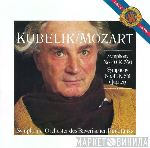 / Wolfgang Amadeus Mozart , Rafael Kubelik  Symphonie-Orchester Des Bayerischen Rundfunks  - Symphony No. 40, K.550 & Symphony No. 41, K.551 (Jupiter)