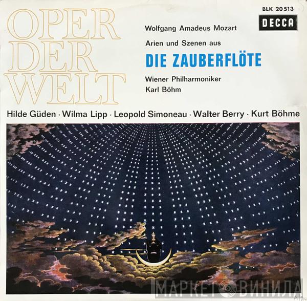 / Wolfgang Amadeus Mozart , Wiener Philharmoniker , Karl Böhm • Hilde Güden • Wilma Lipp • Leopold Simoneau • Walter Berry  Kurt Böhme  - Arien Und Szenen Aus Die Zauberflöte