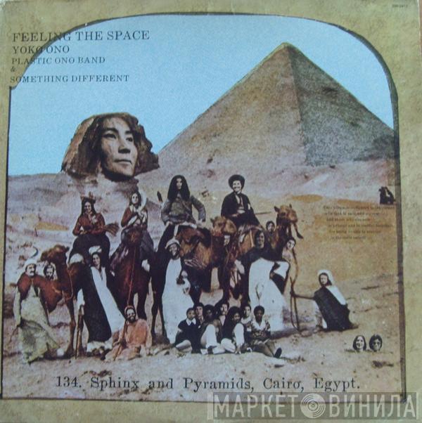 / Yoko Ono & The Plastic Ono Band  Something Different  - Feeling The Space