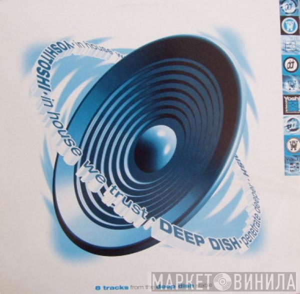  - Yoshitoshi Artists - In House We Trust / Deep Dish - Penetrate Deeper