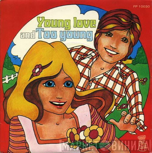  - Young Love / Too Young
