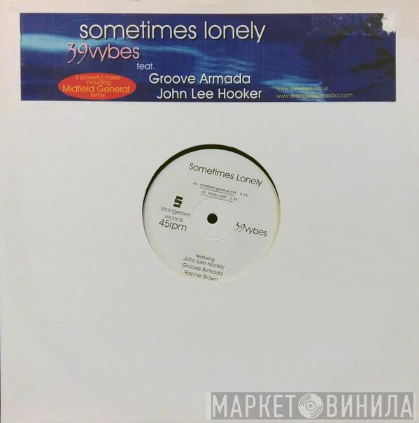 & 39 Vybes  Groove Armada  - Sometimes Lonely
