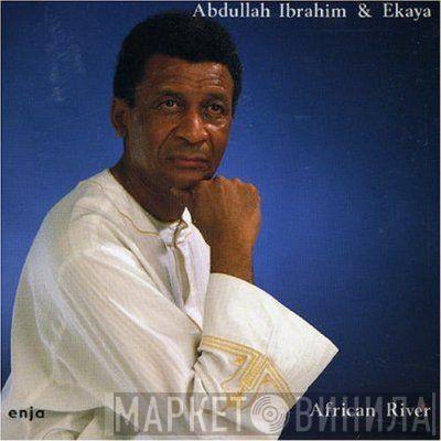 & Abdullah Ibrahim  Ekaya  - African River