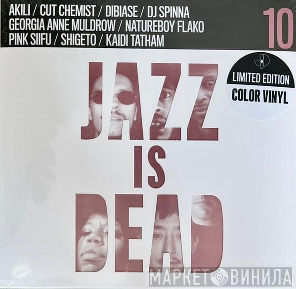 & Adrian Younge  Ali Shaheed Muhammad  - Jazz Is Dead 10 (Remixes)