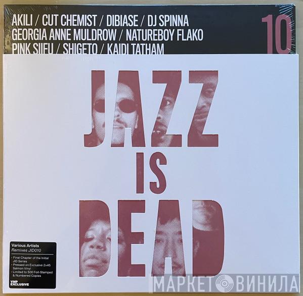 & Adrian Younge  Ali Shaheed Muhammad  - Jazz Is Dead 10 (Remixes)