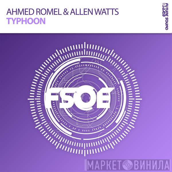 & Ahmed Romel  Allen Watts  - Typhoon