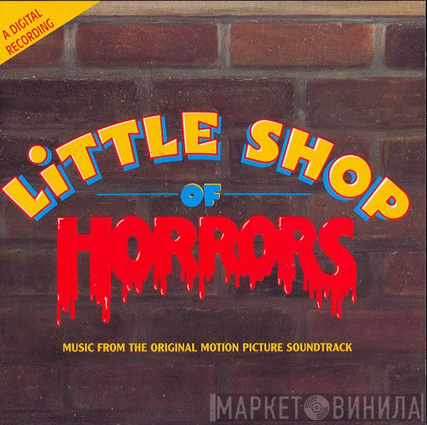 & Alan Menken  Howard Ashman  - Little Shop Of Horrors
