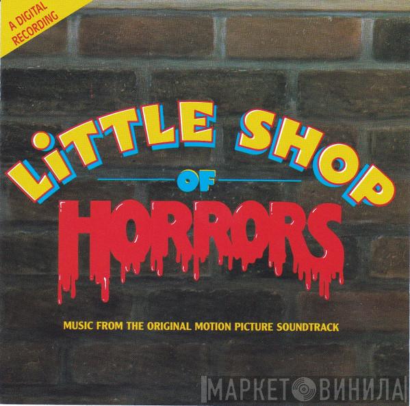 & Alan Menken  Howard Ashman  - Little Shop Of Horrors