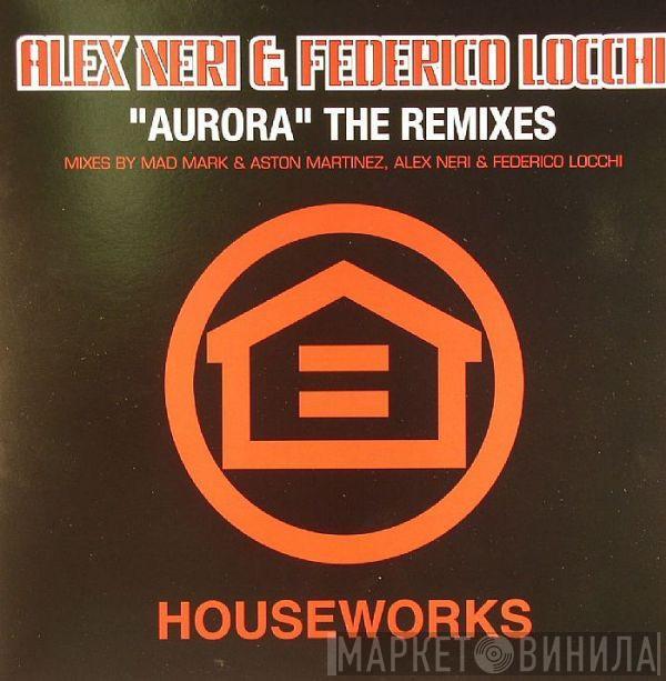 & Alex Neri  Federico Locchi  - Aurora (The Remixes)