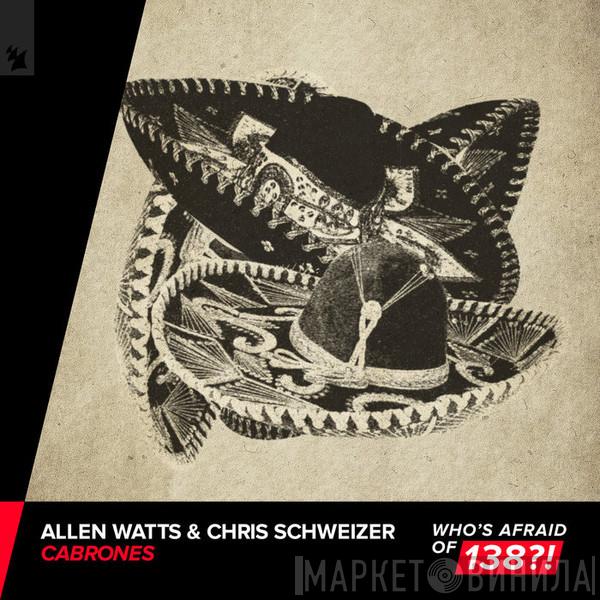& Allen Watts  Chris Schweizer  - Cabrones